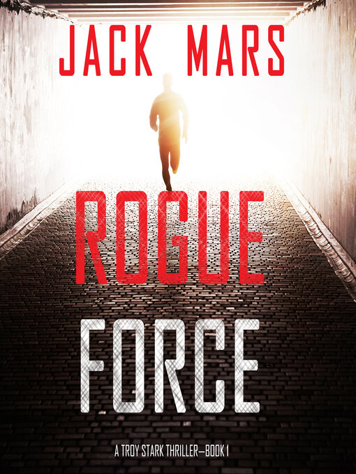 Title details for Rogue Force by Jack Mars - Available